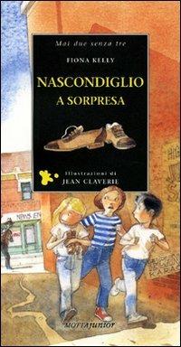 Nascondiglio a sorpresa - Fiona Kelly - copertina