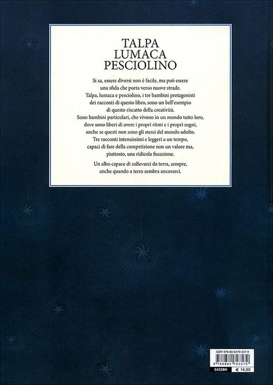 Talpa lumaca pesciolino. Ediz. illustrata - Guido Quarzo - 2