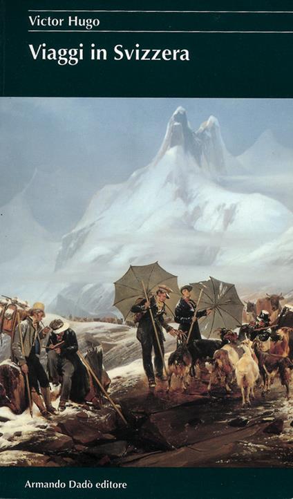 Viaggi in Svizzera - Victor Hugo - copertina