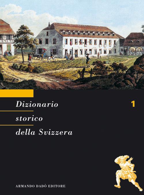 Dizionario storico della Svizzera. Vol. 2: BAS-CAL. - copertina