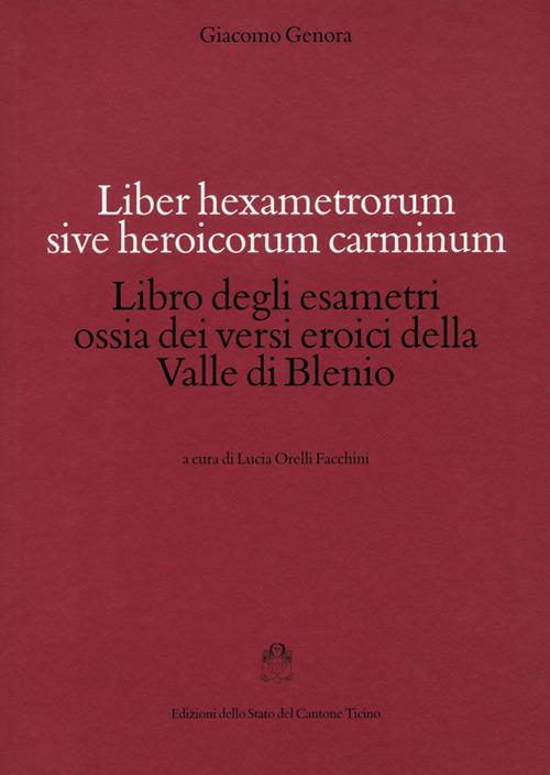 Liber hexametrorum sive heroicorum carminum-Libro degli esametri ossia dei versi eroici della valle di Blenio - Giacomo Genora - copertina