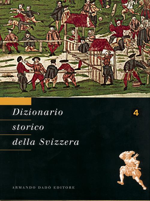 Dizionario storico della Svizzera. Vol. 4: DEM-FLU. - copertina
