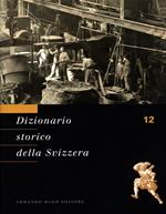 Dizionario storico della Svizzera. Vol. 12: STAT-VAL