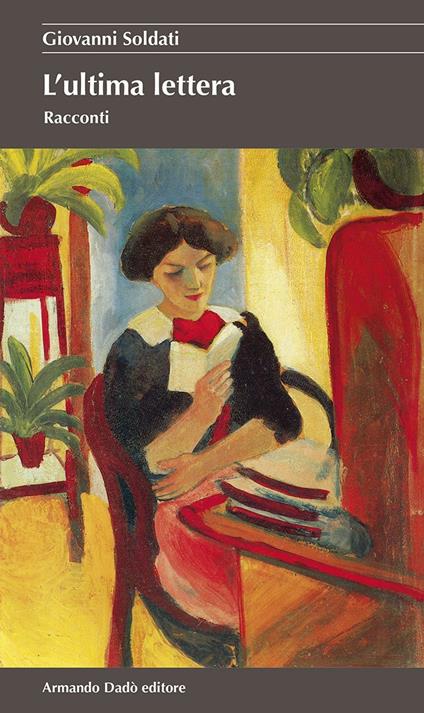 L'ultima lettera - Giovanni Soldati - copertina