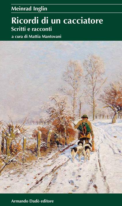 Ricordi di un cacciatore - Meinrad Inglin - copertina