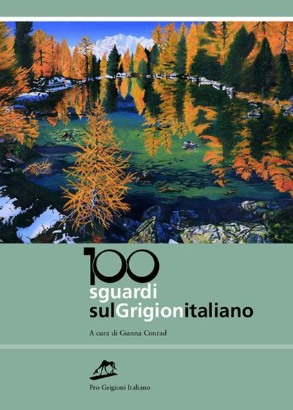 100 sguardi sul Grigionitaliano - copertina