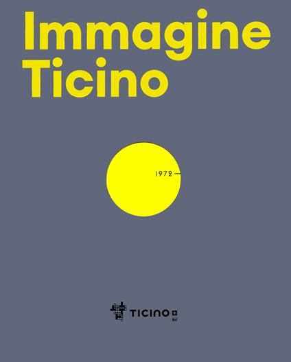 Immagine Ticino. 50 anni Agenzia Turistica Ticinese - copertina
