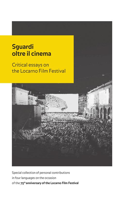 Sguardi oltre il cinema. Critical essays on the Locarno Film Festival - copertina