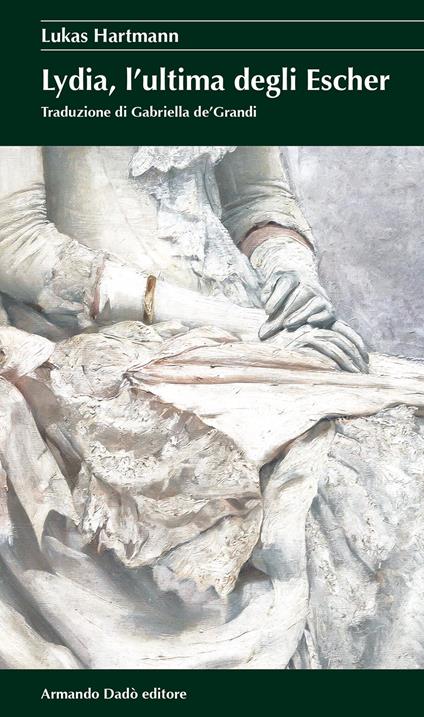 Lydia, l'ultima degli Escher - Lukas Hartmann - copertina