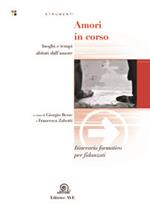Amori in corso. Itinerario formativo per fidanzati