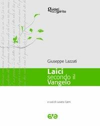 Laici secondo il vangelo - Giuseppe Lazzati - copertina