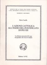 L' Azione Cattolica all'inizio del pontificato di Pio XII. La riforma statutaria del 1939 nel giudizio dei vescovi italiani