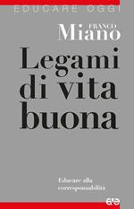 Legami di vita buona. Educare alla corresponsabilità