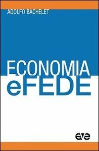 Economia e fede - Adolfo Bachelet - copertina