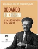 Odoardo Focherini. Il sorriso distintivo della santità. Con DVD