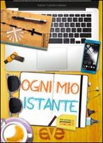 Ogni mio istante. Testo personale giovanissimi 2014-2015