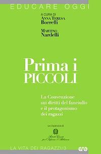 Prima i piccoli. La convenzione sui diritti del fanciullo e il protagonismo dei ragazzi - copertina