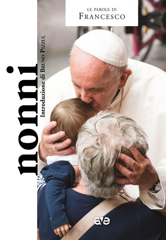 Nonni - Francesco (Jorge Mario Bergoglio) - copertina