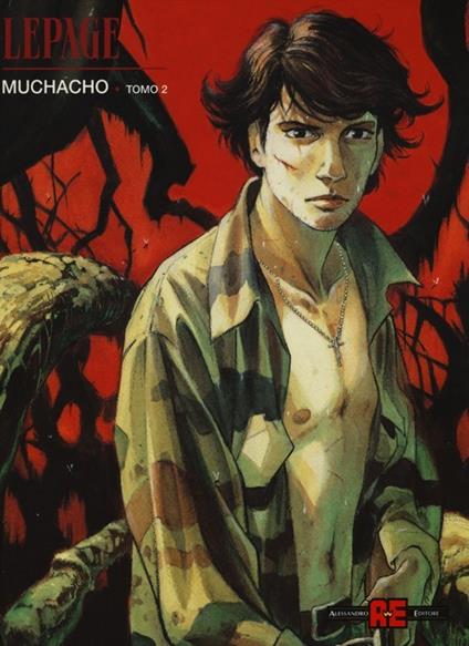 Muchacho. Vol. 2 - Emmanuel Lepage - copertina