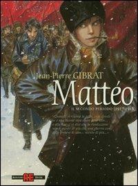 Mattéo. Il secondo periodo (1917-1918) - Jean-Pierre Gibrat - copertina