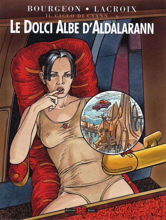 Le dolci albe di Aldalarann - François Bourgeon,Claude Lacroix - copertina