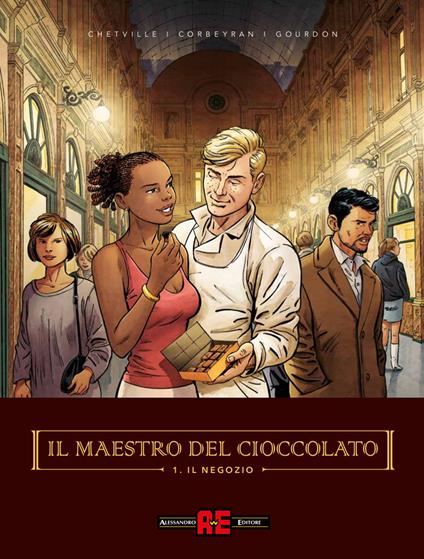 Il maestro del cioccolato. Vol. 1: Il negozio - Chetville,Eric Corbeyran,Bénédicte Gourdon - copertina