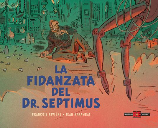 La fidanzata del Dr. Septimus. Blake e Mortimer - François Rivière,Jean Harambat - copertina