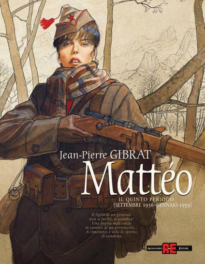 Mattéo. Il quinto periodo (settembre 1936-gennaio 1939) - Jean-Pierre Gibrat - copertina