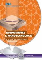 Nanoscienze e nanotecnologie. Dalla ricerca alle applicazioni