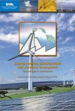 Sostenibilità ambientale dei sistemi energetici. Tecnologie e normative