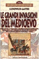 Le grandi invasioni del Medioevo