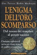 L'enigma dell'oro scomparso