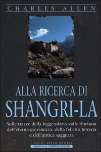 Alla ricerca del Shangri-la - Charles Allen - copertina