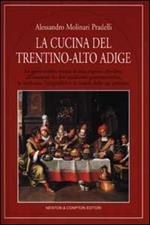 La cucina del Trentino-Alto Adige