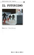 Libro Il futurismo Mario Verdone