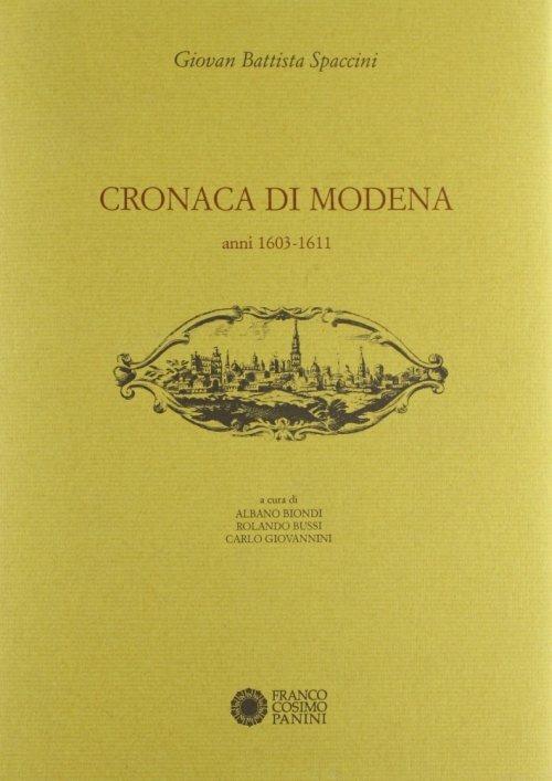 Cronaca di Modena. Vol. 2: Anni (1603-1611) - G. Battista Spaccini - copertina