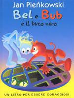 Bel e Bub e il buco nero - Jan Pienkowski - copertina