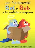 Bel e Bub e la scatola a sorpresa