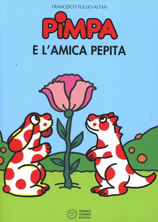 Pimpa e l'amica Pepita. Ediz. illustrata - Altan - copertina