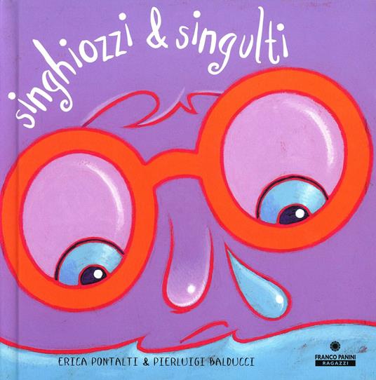 Singhiozzi e singulti - Erica Pontalti,Pierluigi Balducci - copertina