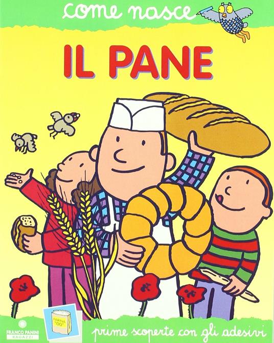 Il pane. Con adesivi - Stefania Bigi,Agostino Traini - copertina