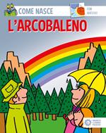 L' arcobaleno. Con adesivi