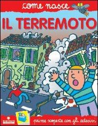 Il terremoto. Con adesivi. Ediz. illustrata - Mario Tozzi,Agostino Traini - copertina