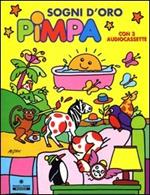 Sogni d'oro Pimpa. Ediz. illustrata. Con 3 audiocassette