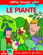 Le piante. Con adesivi. Ediz. illustrata