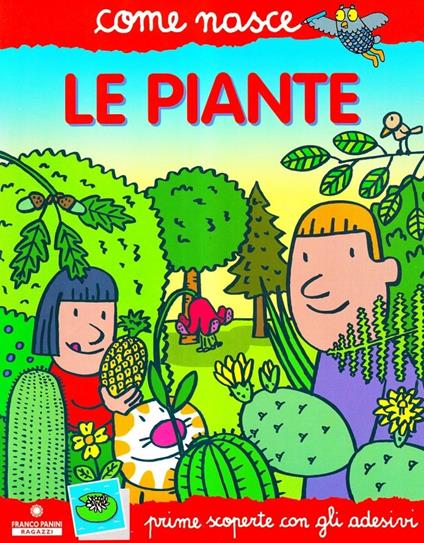 Le piante. Con adesivi. Ediz. illustrata - Agostino Traini,Cinzia Bonci - copertina