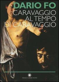 Caravaggio al tempo di Caravaggio - Dario Fo - copertina