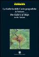 La galleria delle carte geografiche in Vaticano-The Gallery of Maps in the Vatican
