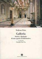 Galleria. Storia e tipologia di uno spazio architettonico
