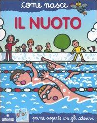 Il nuoto. Con adesivi. Ediz. illustrata - M. Novella Passaglia,Agostino Traini - copertina